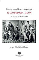 Icon image Racconti di Nativi Americani: Il mio Popolo, i Sioux: a cura di Raffaella Milandri