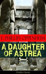 Icon image A Daughter of Astrea (Thriller Classic)
