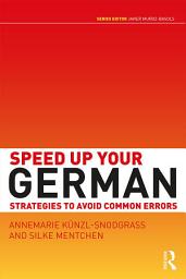 Icon image Speed Up Your German: Strategies to Avoid Common Errors