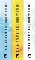 Icon image The Jean le Flambeur Trilogy: The Quantum Thief, The Fractal Prince, The Causal Angel