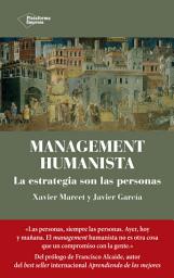Icon image Management humanista: La estrategia son las personas