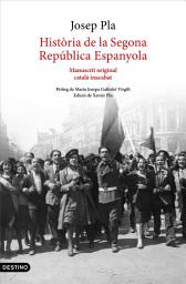 Icon image Història de la Segona República Espanyola (1929-abril 1933): Manuscrit original català inacabat