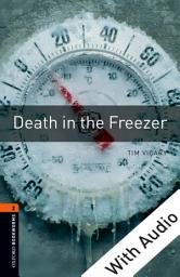 Icon image Death in the Freezer - With Audio Level 2 Oxford Bookworms Library: Edition 3