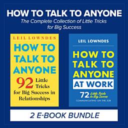 Icon image How to Talk to Anyone: The Complete Collection of Little Tricks for Big Success