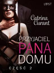 Icon image Przyjaciel Pana Domu 2 – opowiadanie erotyczne BDSM: Tom 2