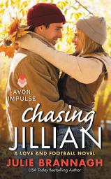 Icon image Chasing Jillian: A Love and Football Novel