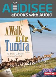 Icon image A Walk in the Tundra, 2nd Edition: Edition 2