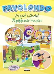 Icon image Hänsel e Gretel - Il pifferaio magico: Testo in stampatello maiuscolo