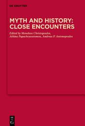 Icon image Myth and History: Close Encounters