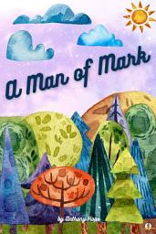 Icon image A Man of Mark