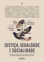Icon image Justiça, igualdade e socialidade: estudos em homenagem aos 30 anos de docência do prof. Guilherme Calmon Nogueira da Gama - 1ED - 2026.