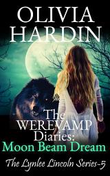 Icon image The Werevamp Diaries: Moon Beam Dream