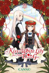 Icon image Kiss and White Lily for My Dearest Girl