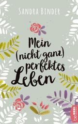 Icon image Mein (nicht ganz) perfektes Leben