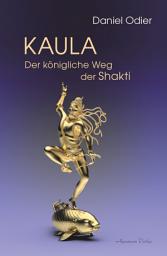 Icon image Kaula - Der königliche Weg der Shakti