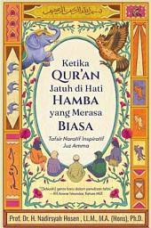 Icon image Ketika Quran Jatuh di Hati Hamba yang Merasa Biasa