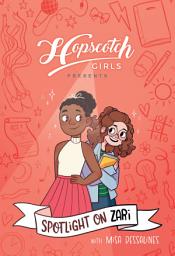 Icon image Hopscotch Girls Presents: Spotlight on Zari (Volume 3)