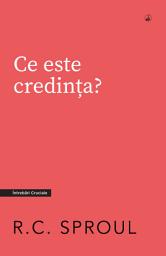 Icon image Ce este credința?