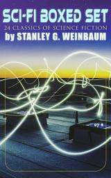 Icon image SCI-FI Boxed Set: 24 Classics of Science Fiction by Stanley G. Weinbaum: Post-Apocalyptic Novels & Space Exploration Stories; Including A Martian Odyssey, The Mad Moon, The Planet of Doubt, Tidal Moon, The Black Flame, The Dark Other