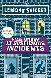 Icon image File Under: 13 Suspicious Incidents (Reports 7-13)