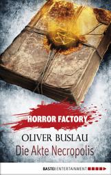 Icon image Horror Factory - Die Akte Necropolis
