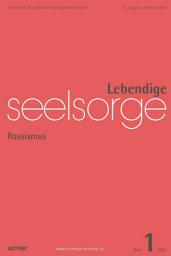 Icon image Lebendige Seelsorge 1/2021: Rassismus