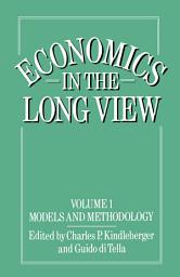 Icon image Economics in the Long View: Essays in Honour of W. W. Rostow