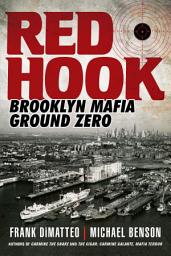 Icon image Red Hook: Brooklyn Mafia, Ground Zero