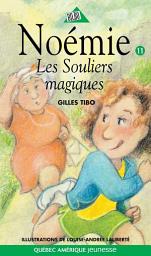 Icon image Noémie 11 - Les Souliers magiques