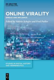 Icon image Online Virality: Spread and Influence
