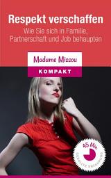 Icon image Respekt verschaffen: Wie Sie sich in Familie, Partnerschaft und Job behaupten