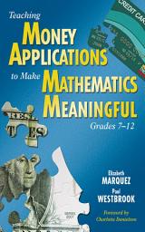 Icon image Teaching Money Applications to Make Mathematics Meaningful, Grades 7-12