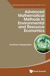 Icon image Advanced Mathematical Methods in Environmental and Resource Economics