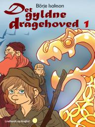Icon image Det gyldne dragehoved 1: Bind 1