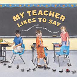 Icon image My Teacher Likes to Say