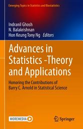 Icon image Advances in Statistics - Theory and Applications: Honoring the Contributions of Barry C. Arnold in Statistical Science