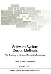 Icon image Software System Design Methods: The Challenge of Advanced Computing Technology