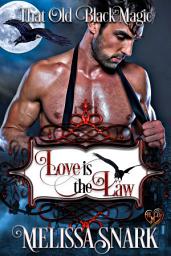 Icon image Love is the Law: That Old Black Magic