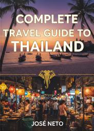 Icon image Complete Travel Guide to Thailand