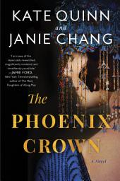Icon image The Phoenix Crown: A Novel