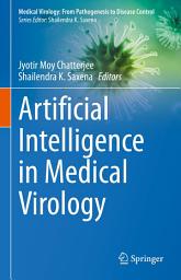Icon image Artificial Intelligence in Medical Virology