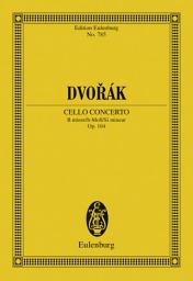 Icon image Cello Concerto B minor: Op. 104
