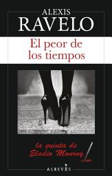 Icon image El peor de los tiempos