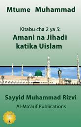 Icon image Amani na Jihadi katika Uislam