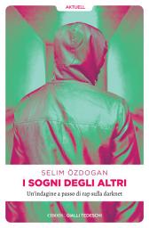 Icon image I sogni degli altri: Un thriller hip hop sulla darknet