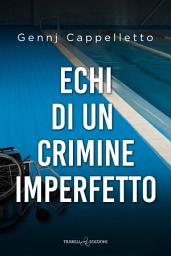 Icon image Echi di un crimine imperfetto