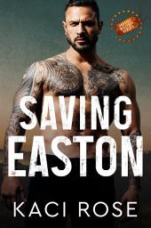 Icon image Saving Easton: A Brother's Best Friend Romance