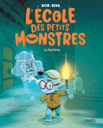 Icon image L'école des petits monstres - Tome 3 - Le fantôme