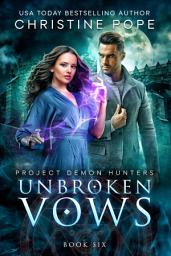 Icon image Unbroken Vows: A Paranormal Demon-Hunter Romance (Supernatural Psychic Reality Show Story)