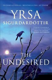 Icon image The Undesired: A Thriller